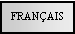 Text Box: FRANAIS